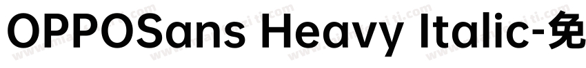 OPPOSans Heavy Italic字体转换
